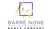 Barre None Dance