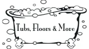 Tubs, Floors and More
