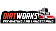 Dirt Works Excavating & Landscaping