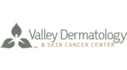 Valley Dermatology & Skin CNCR