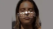 Wax & Wane