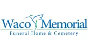 Waco Memorial Funeral Home, Cemetery & Cremations