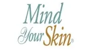 Mind Your Skin