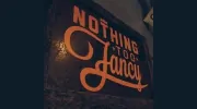 Nothing Too Fancy
