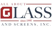 All About Glass & Screens