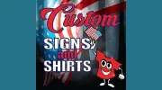 Custom Signs and Shirts