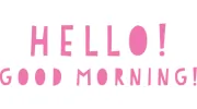 Hello! Good Morning