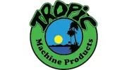 Tropic Machine Products