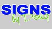 Signs By Doug