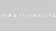 Form To Feeling
